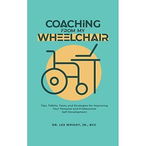 Coaching From My Wheelchair, Lester Wright