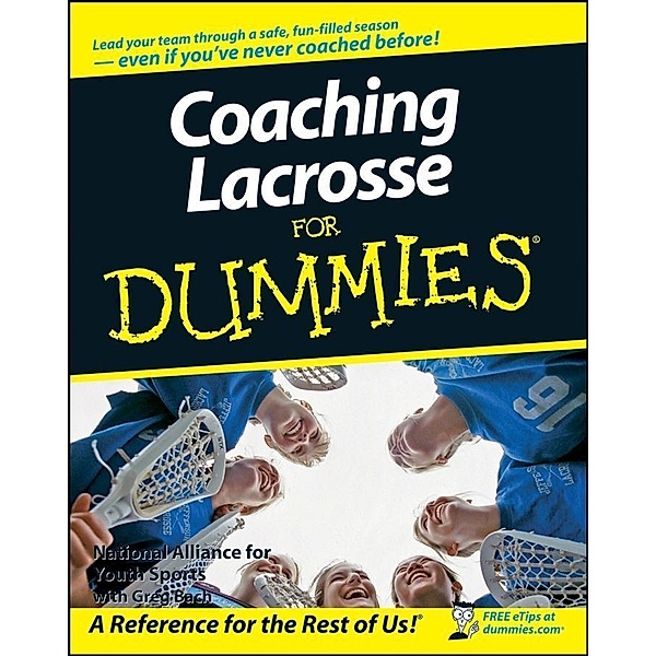 Coaching Lacrosse For Dummies, National Alliance for Youth Sports, Greg Bach