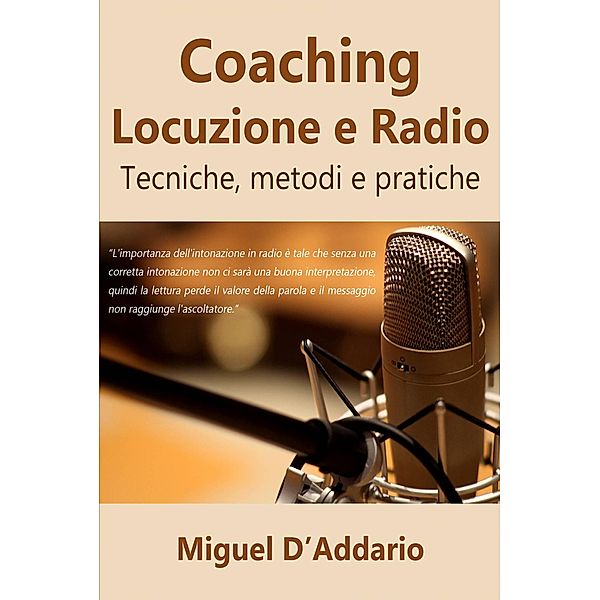Coaching Locuzione e Radio, Miguel D'Addario