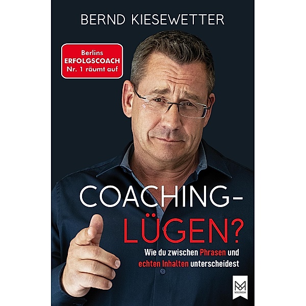 Coaching Lügen?, Bernd Kiesewetter