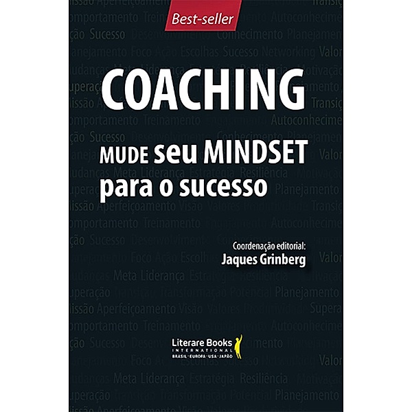 Coaching - Mude seu mindset para o sucesso - volume 1, Jaques Grinberg