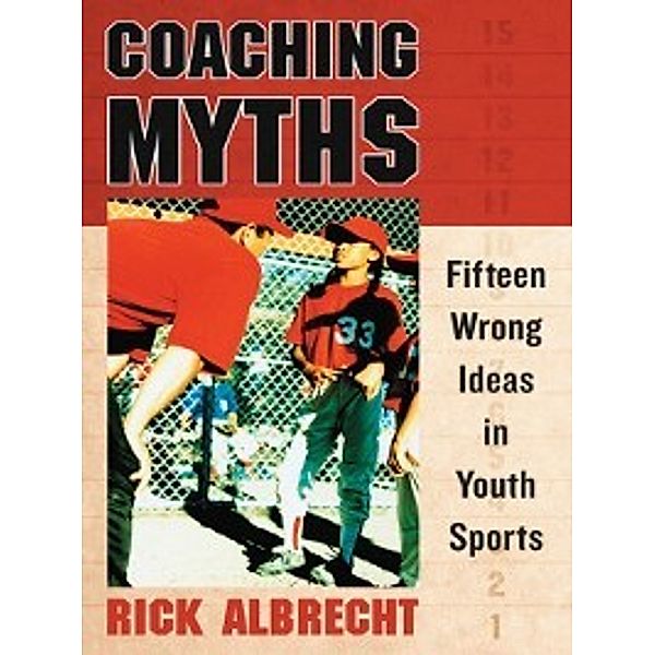 Coaching Myths, Rick Albrecht