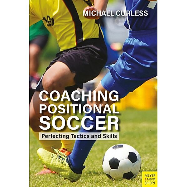 Coaching Positional Soccer, Michael Curless
