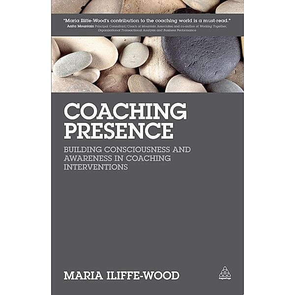 Coaching Presence, Maria Iliffe-Wood