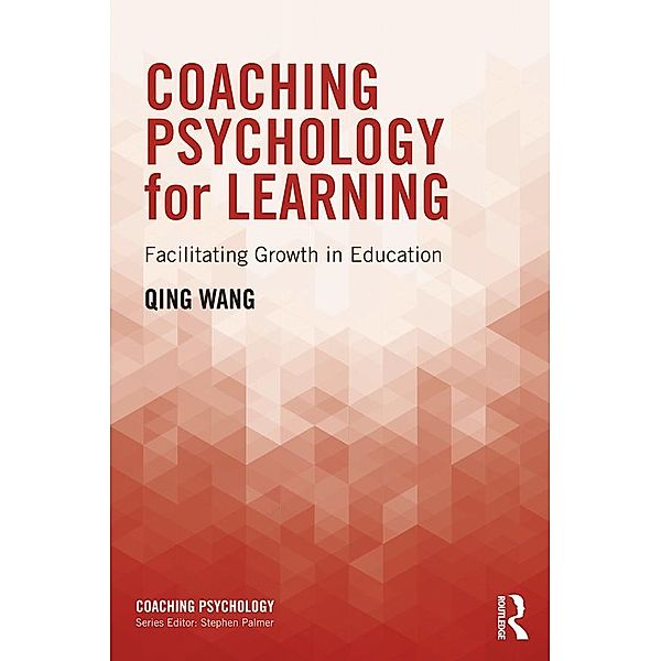 Coaching Psychology for Learning, Qing Wang