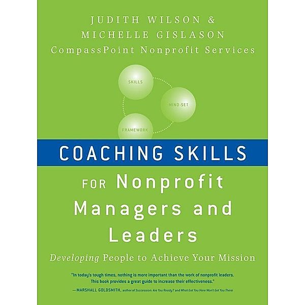 Coaching Skills for Nonprofit Managers and Leaders, Judith Wilson, Michelle Gislason