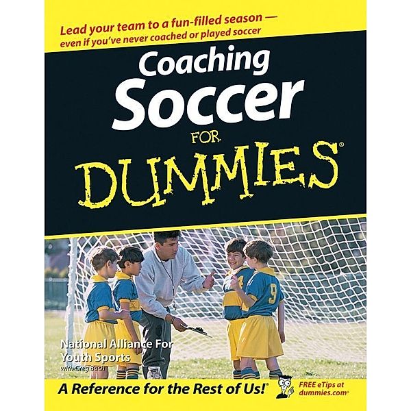 Coaching Soccer For Dummies, National Alliance for Youth Sports, Greg Bach