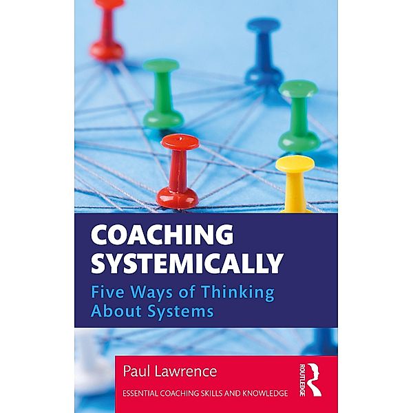 Coaching Systemically, Paul Lawrence