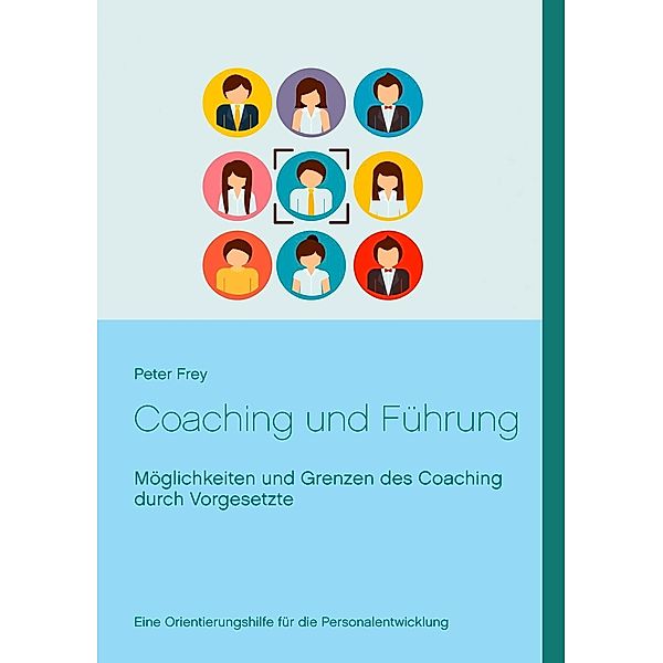 Coaching und Führung, Peter Frey