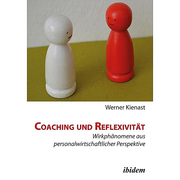 Coaching und Reflexivität, Werner Kienast