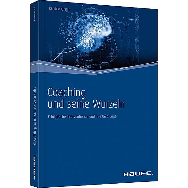 Coaching und seine Wurzeln, Karsten Drath