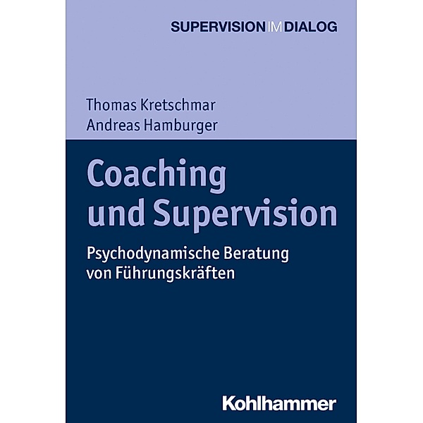 Coaching und Supervision, Thomas Kretschmar, Andreas Hamburger