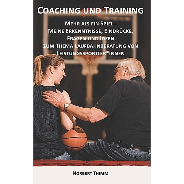 Coaching und Training, Norbert Thimm