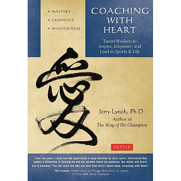 Coaching with Heart, Jerry Lynch, Chungliang Al Huang