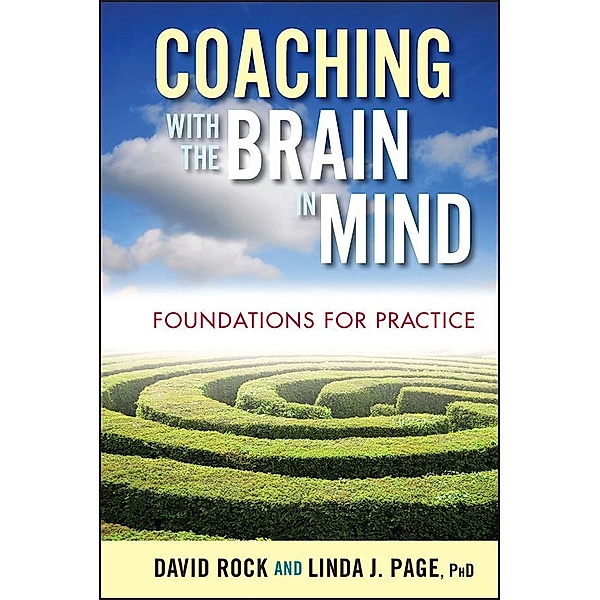 Coaching with the Brain in Mind, David Rock, Linda J. Page