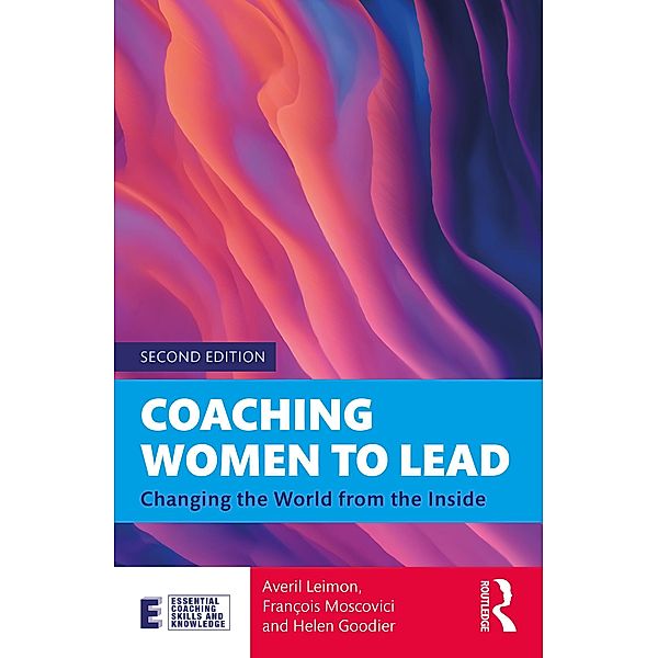 Coaching Women to Lead, Averil Leimon, François Moscovici, Helen Goodier