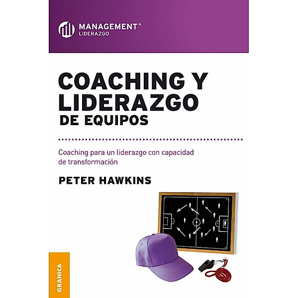 Coaching y liderazgo de equipos, Peter Hawkins