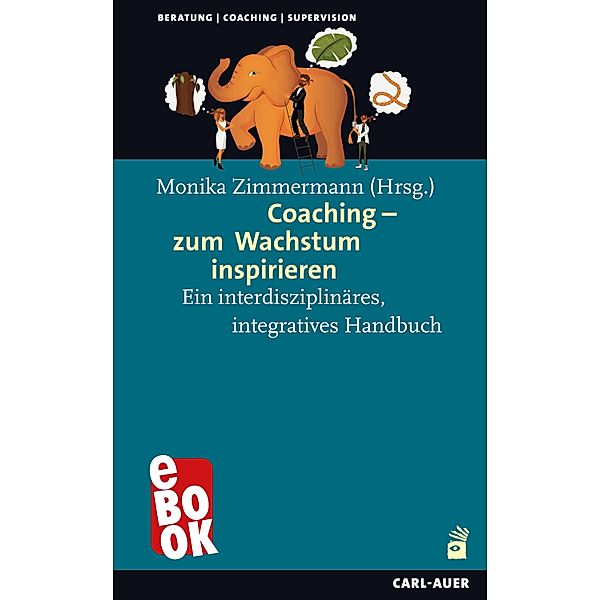 Coaching - zum Wachstum inspirieren / Beratung, Coaching, Supervision