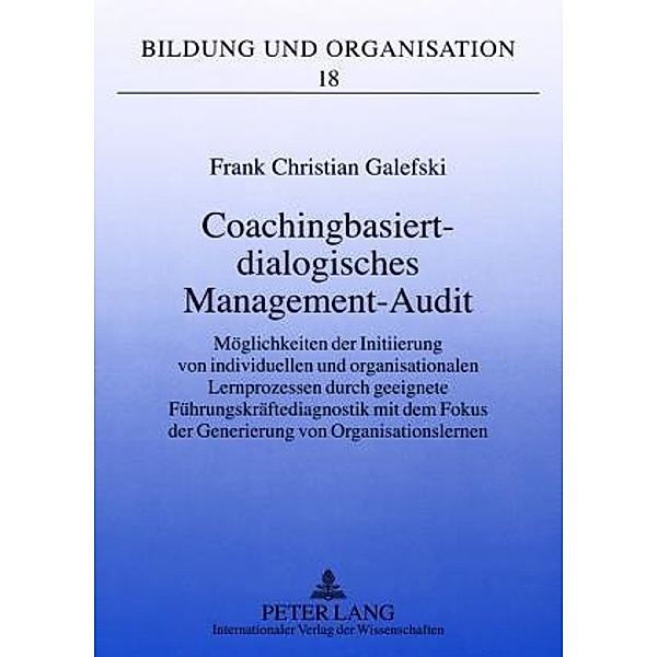 Coachingbasiert-dialogisches Management-Audit, Frank Galefski