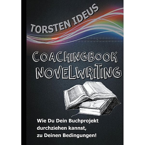 Coachingbook Novelwriting, Torsten Ideus