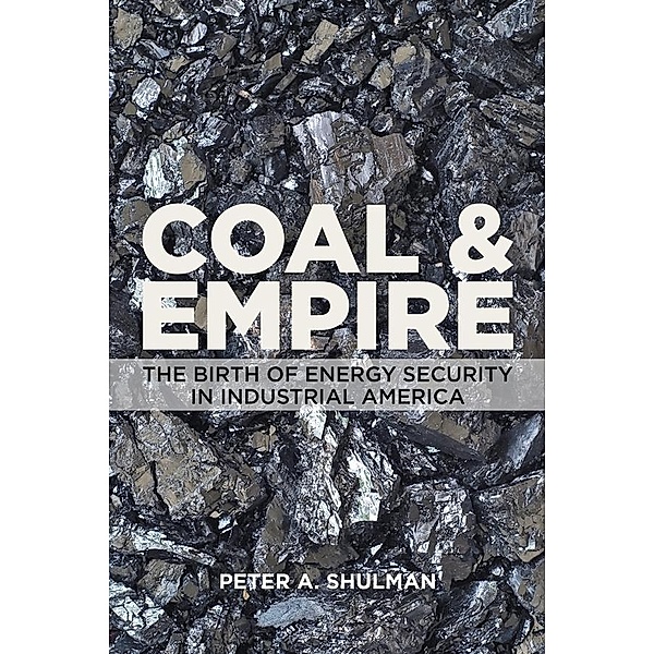 Coal and Empire, Peter A. Shulman
