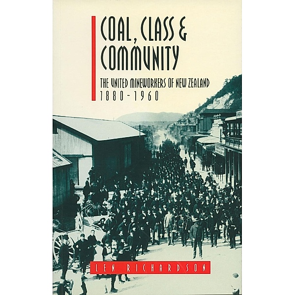 Coal, Class & Community, Len Richardson