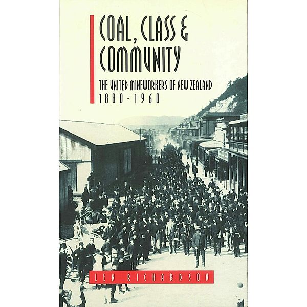 Coal, Class & Community, Len Richardson