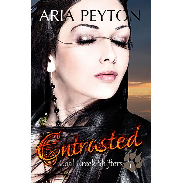 Coal Creek Shifters: Entrusted, Aria Peyton