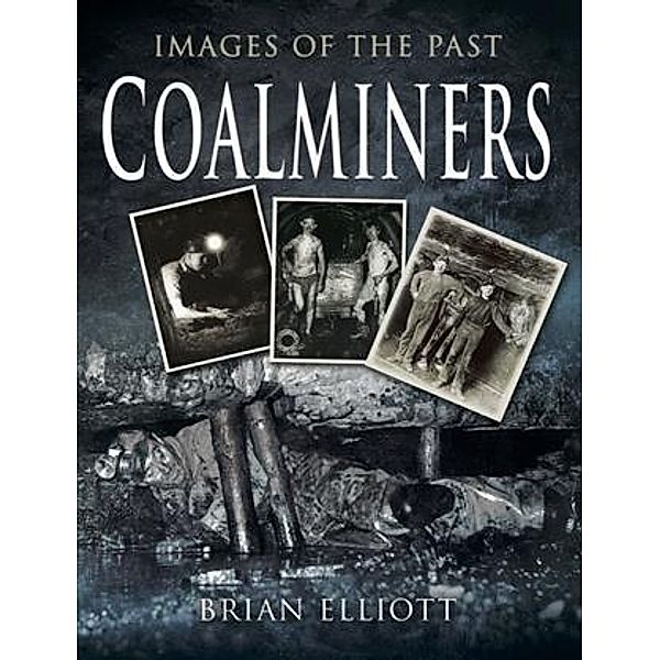 Coal Miners, Brian Elliot
