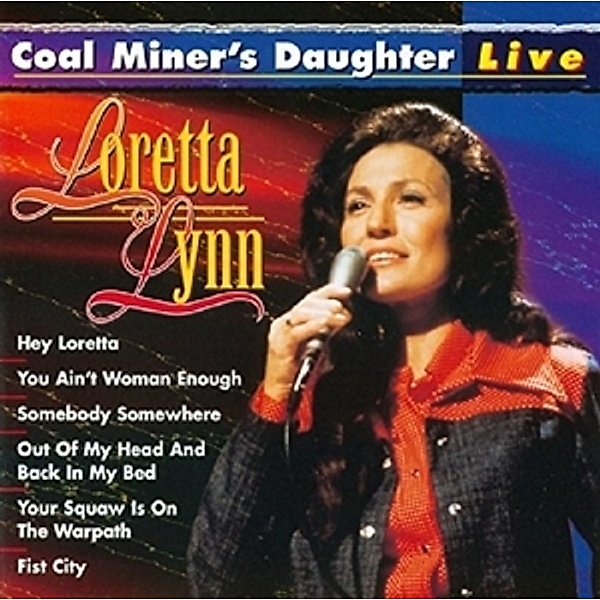 Coal Miner'S Daughter-Live, Loretta Lynn