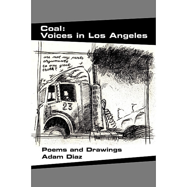 Coal: Voices in Los Angeles, Adam Diaz