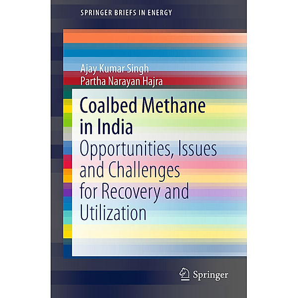 Coalbed Methane in India, Ajay K. Singh, Partha Narayan Hajra
