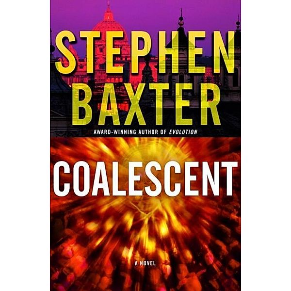 Coalescent / Destiny's Children Bd.1, Stephen Baxter