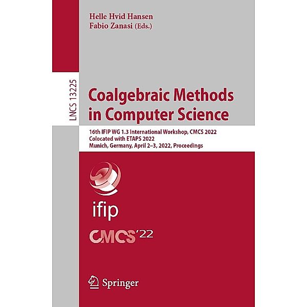 Coalgebraic Methods in Computer Science / Lecture Notes in Computer Science Bd.13225