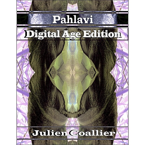 Coallier, J: Pahlavi - Digital Age Edition, Julien Coallier