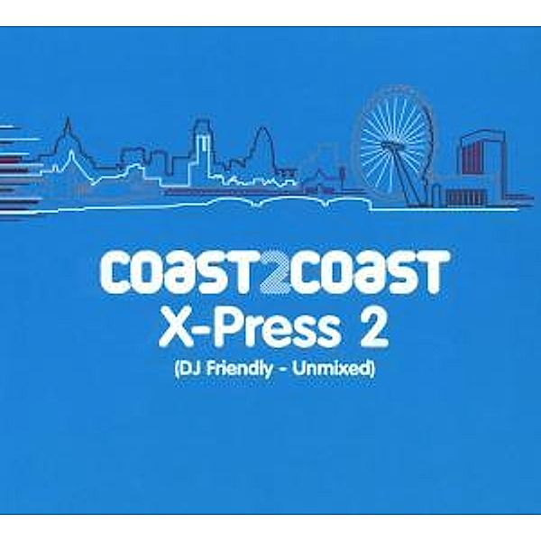 Coast 2 Coast (X-Press 2)-Unmixed, Diverse Interpreten