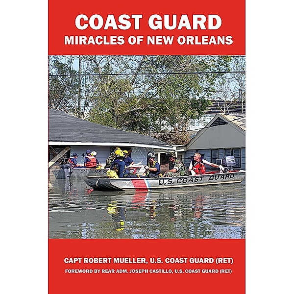 Coast Guard Miracles of New Orleans, Robert Mueller
