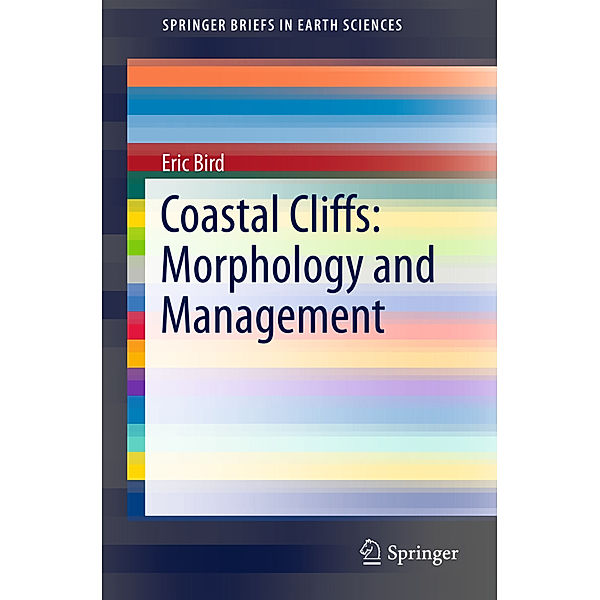 Coastal Cliffs: Morphology and Management, Eric Bird