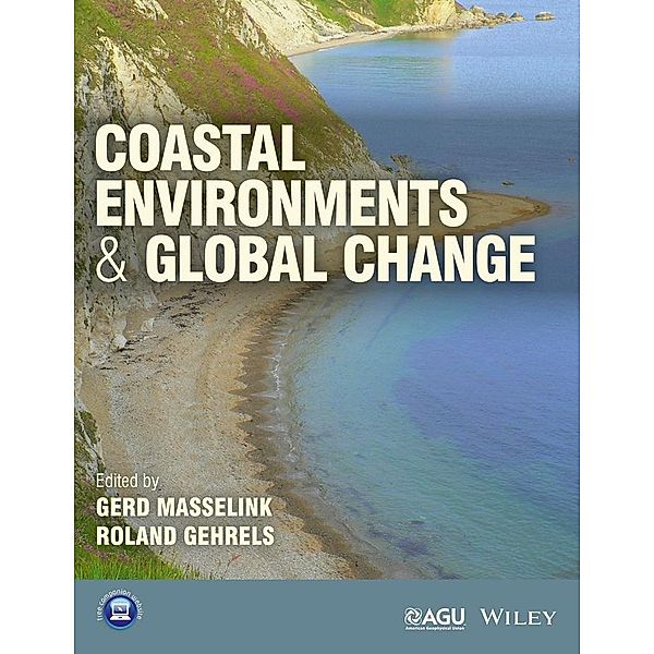 Coastal Environments and Global Change / Wiley Works