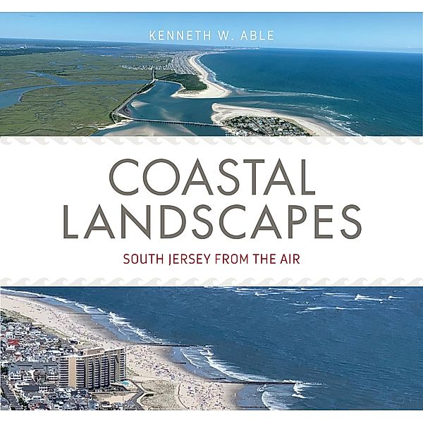 Coastal Landscapes, Able Kenneth W. Able