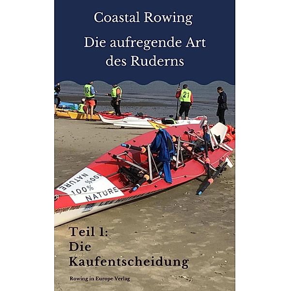 Coastal Rowing - Die aufregende Art des Ruderns, Volker Fritz