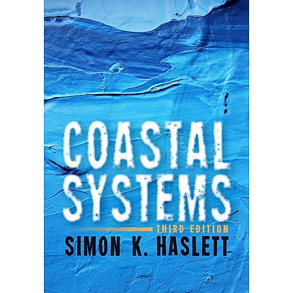 Coastal Systems, Simon K. Haslett
