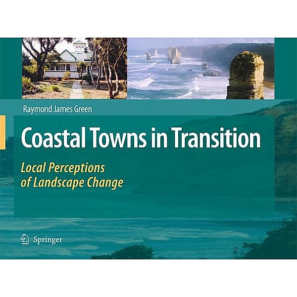 Coastal Towns in Transition, Raymond James Green