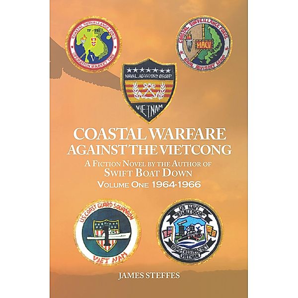 Coastal Warfare against the Vietcong, James Steffes