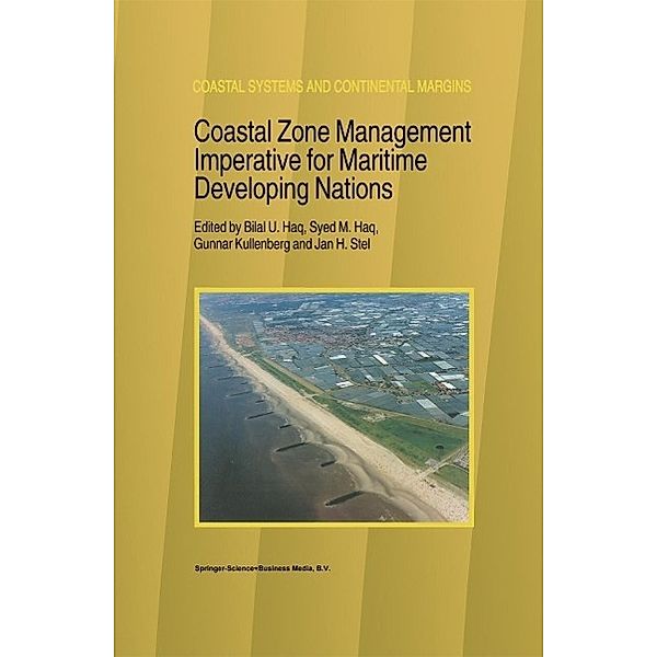 Coastal Zone Management Imperative for Maritime Developing Nations / Coastal Systems and Continental Margins Bd.3