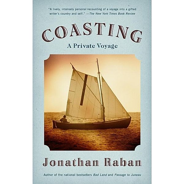 Coasting / Vintage Departures, Jonathan Raban
