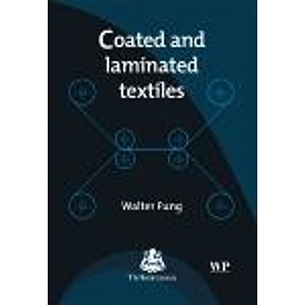 Coated and Laminated Textiles, W. Fung