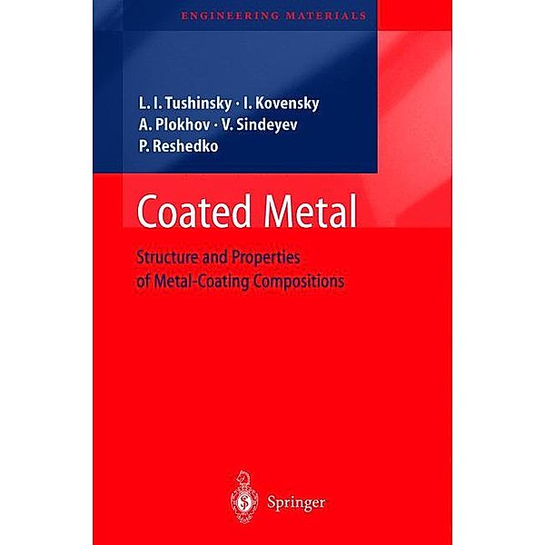 Coated Metal, Leonid Tushinsky, Iliya Kovensky, Alexandr Plokhov