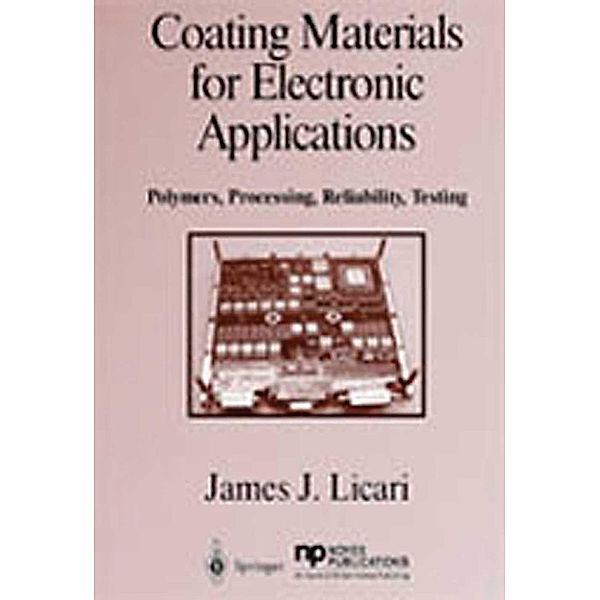 Coating Materials for Electronic Applications, James J. Licari