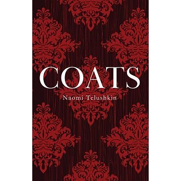 Coats, Naomi Telushkin